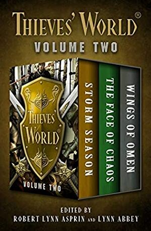 Thieves' World® Volume Two: Storm Season, The Face of Chaos, and Wings of Omen by Lynn Abbey, Robert Lynn Asprin