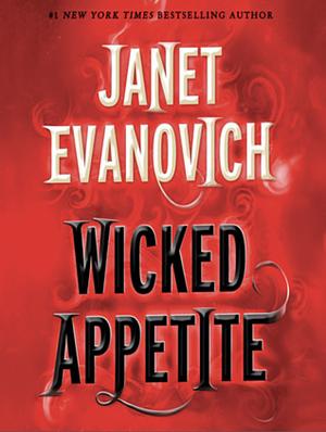 Wicked Appetite by Janet Evanovich