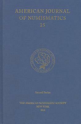 American Journal of Numismatics 25 (2013) by 