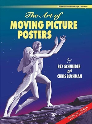 The Art of Moving Picture Posters by Chris Buchman