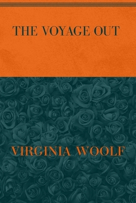 The Voyage Out: Special Version by Virginia Woolf