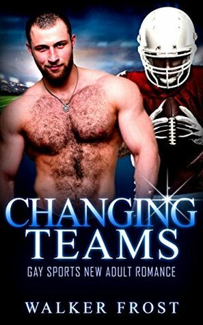 Changing Teams by Walker Frost