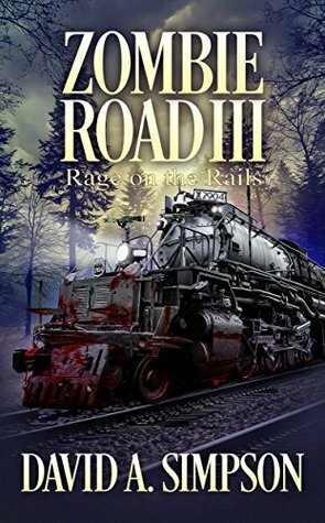 Rage on the Rails by David A. Simpson