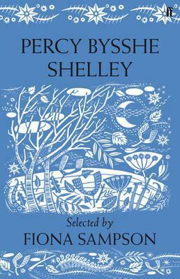 Percy Bysshe Shelley by Percy Bysshe Shelley, Fiona Sampson