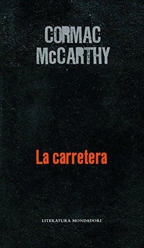 La Carretera by Cormac McCarthy, Luis Murillo Fort