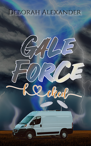 Gale Force F<3cked by Deborah Alexander