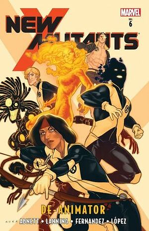 New Mutants, Volume 6: Deanimator by Dan Abnett