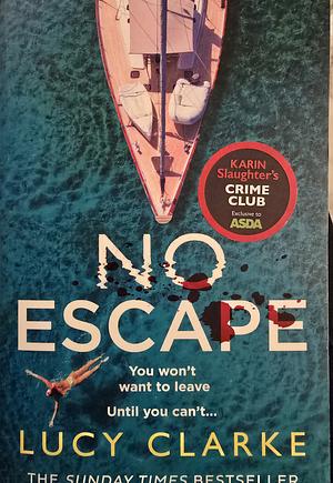 No Escape by Lucy Clarke