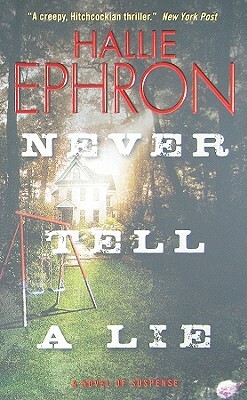 Never Tell a Lie by Hallie Ephron