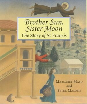 Brother Sun, Sister Moon by Margaret Mayo