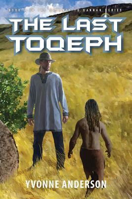 The Last Toqeph by Yvonne Anderson