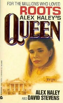 Queen by David Stevens, اليكس هايلي, Alex Haley