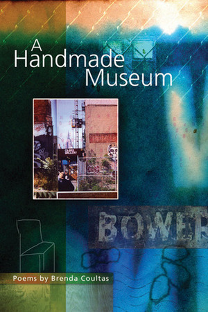 A Handmade Museum by Brenda Coultas