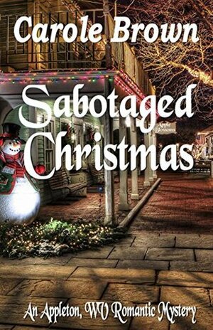 Sabotaged Christmas by Carole Brown