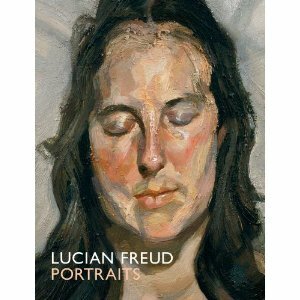 Lucian Freud Portraits by Mark Glazebrook, Lucian Freud, Edmund White, Barbara Stern Shapiro, Sarah Howgate