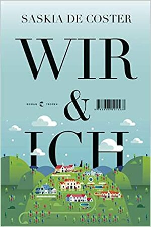 Wir und ich by Saskia de Coster