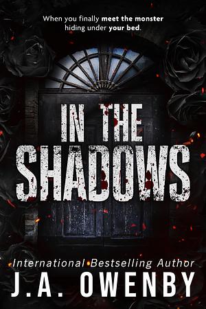 In the Shadows by J.A. Owenby