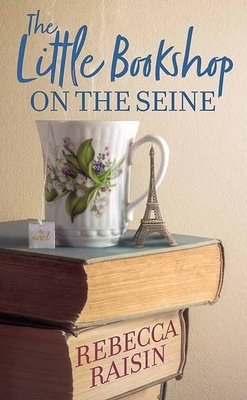 The Little Bookshop on the Seine by Rebecca Raisin