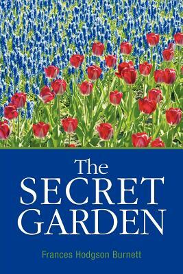 The Secret Garden by Frances Hodgson Burnett