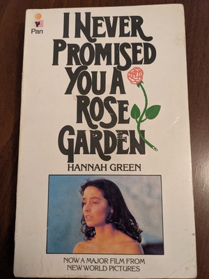 I Never Promised You A Rose Garden by Hannah Green