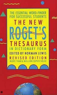 The New Roget's Thesaurus in dictionary form by Paul Roget, American Heritage