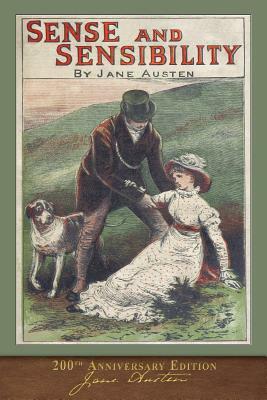 Sense and Sensibility: 200th Anniversary Edition by Jane Austen