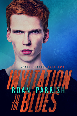 Invitation to the Blues by Roan Parrish