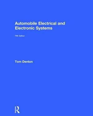 Automobile Electrical and Electronic Systems by Tom Denton