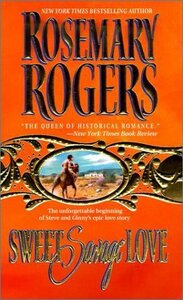 Sweet Savage Love by Rosemary Rogers