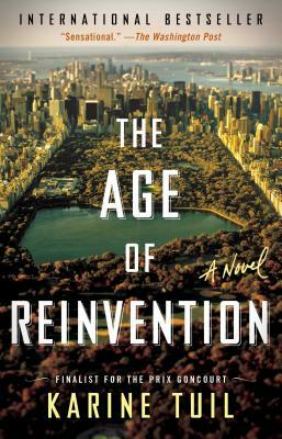 The Age of Reinvention by Karine Tuil