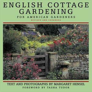 English Cottage Gardening: For American Gardeners by Margaret Hensel