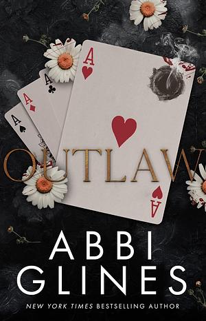 Outlaw by Abbi Glines