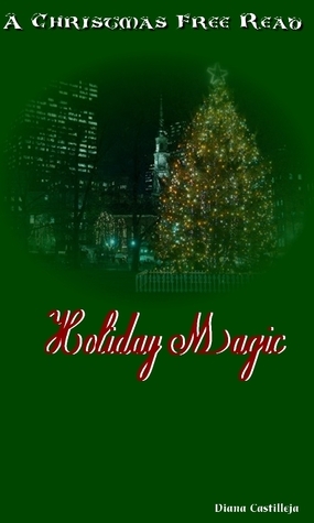 Holiday Magic by Diana Castilleja