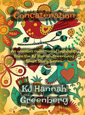 Concatenation by Kj Hannah Greenberg