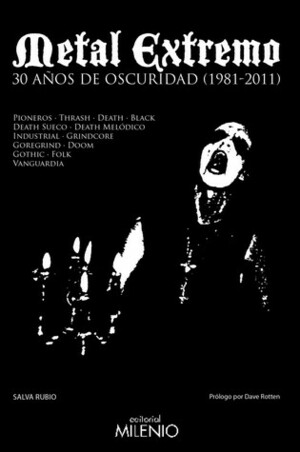 Metal Extremo: 30 Años de Oscuridad (1981-2011) by Salva Rubio