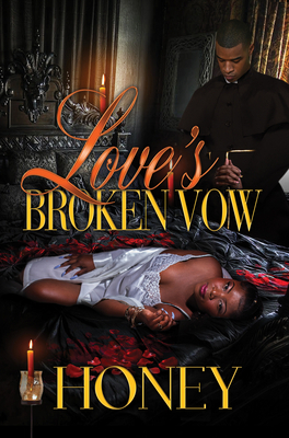 Love's Broken Vow by Honey