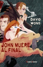 John muere al final by Noni Boynton, David Wong, Marta Lila Murillo