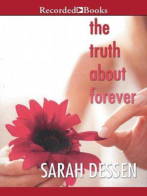 The Truth About Forever by Sarah Dessen