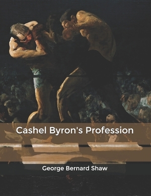 Cashel Byron's Profession by George Bernard Shaw