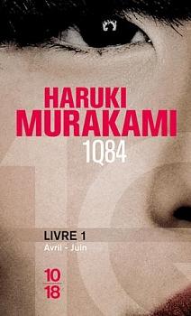 1Q84: Avril-Juin, Book 1 by Haruki Murakami