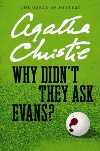 Why Didn't They Ask Evans? by Agatha Christie