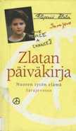 Zlatan päiväkirja : nuoren tytön elämä Sarajevossa by Zlata Filipović