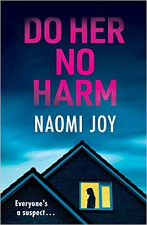 Do Her No Harm by Naomi Joy