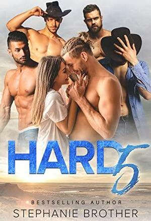 Hard 5 by Stephanie Brother