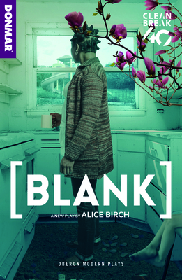 [blank] by Alice Birch