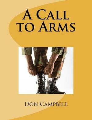 A Call to Arms by Don Campbell