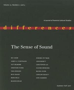 The Sense of Sound by Rey Chow, James A. Steintrager