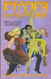 Finder, Vol. 08: Five Crazy Women by Carla Speed McNeil