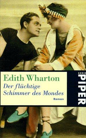 Der flüchtige Schimmer des Mondes by Miguel Temprano García, Edith Wharton