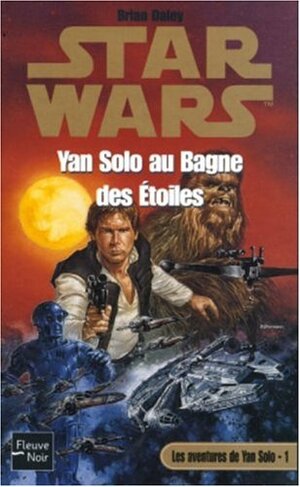 Yan Solo au Bagne des Etoiles by Brian Daley